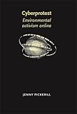 Cyberprotest : environmental activism online