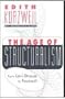 The Age of Structuralism: From Levi-Strauss to Foucault (Psychiatry and Social Psychology Series)
