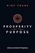 Prosperity With Purpose - An Executive's Search for Significance