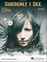 Suddenly I See (Piano Vocal, Sheet music)
