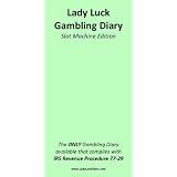 Lady Luck Gambling Diary: Slot Machine Edition