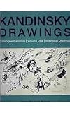 Kandkinsky Drawings: Catalogue Raisonne (Kandinsky Drawings)