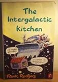 The intergalactic kitchen
