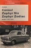 Handbook for the Ford Consul, Zephyr Six, Zephyr Zodiac mark 1, 1951-1956 (Motor manuals no. 3)