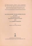Produkt-Bild: Katholische &Uuml;berlieferungen in den lutherischen Kirchenordnungen des 16. Jahrhunderts