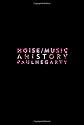 Noise Music: A History