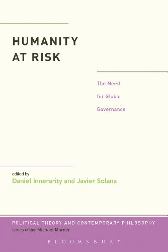 Humanity at Risk: The Need for Global Governance (Political Theory and Contemporary Philosophy)