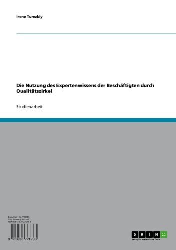 Die Nutzung des Expertenwissens der Beschäftigten durch Qualitätszirkel (German Edition)