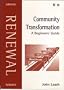 Community Transformation: A Beginner's Guide (Renewal)