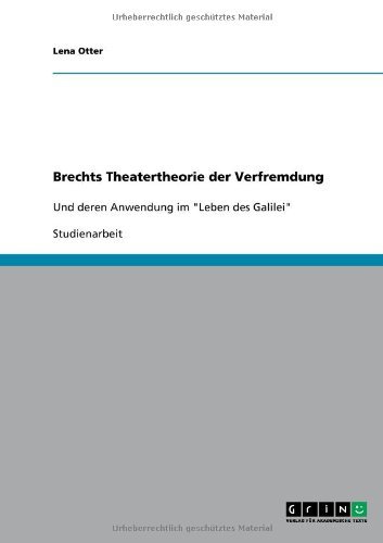 Brechts Theatertheorie der Verfremdung (German Edition)
