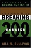 New Perspectives on Breaking the 200 Barrier