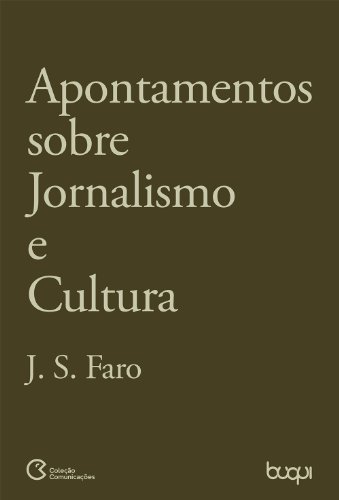 Apontamentos sobre Jornalismo e Cultura (Portuguese Edition)