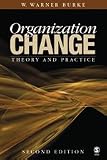 Organization Change: Theory and Practice (Foundations for Organizational Science)
