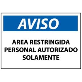 Spanish Plastic Sign - Aviso Area Restringida Personal Autorizado Solamente