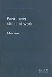 Power Over Stress at Work (Thorogood Reports)