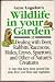 Gene Logsdon's Wildlife in Your Garden: Or Dealing With Deer, Rabbits, Raccoons, Moles, Crows, Sparrows, and Other of Nature's Creatures : In Ways th