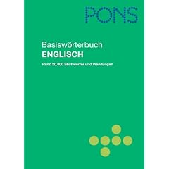 PONS Basisw�rterbuch Englisch - Deutsch / Deutsch - Englisch: Rund 50.000 Stichw�rter und Wendungen