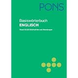 PONS Basisw�rterbuch Englisch - Deutsch / Deutsch - Englisch: Rund 50.000 Stichw�rter und Wendungen