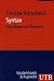Syntax: Grundlagen und Theorien. Mit einem Beitrag von Martin Businger
