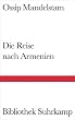 Die Reise nach Armenien (Bibliothek Suhrkamp)