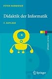 Produkt-Bild: Didaktik der Informatik: Grundlagen, Konzepte, Beispiele