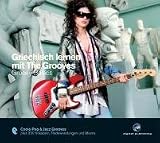 Griechisch lernen mit The Grooves - Groovy Basics: Coole Pop & Jazz Grooves plus 200 Vokabeln, Redewendungen und Idioms - 