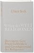 Der eigene Gott: Von der Friedensf�higkeit und dem Gewaltpotential der Religionen