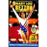 Mary Lou Retton: World Gymnastics Champion