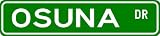 OSUNA Street Name Sign ~ Family Lastname Sign ~ Gameroom, Basement, Garage Sign