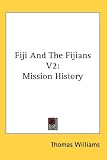 Fiji And The Fijians V2: Mission History