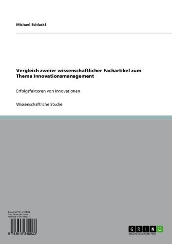 Vergleich zweier wissenschaftlicher Fachartikel zum Thema Innovationsmanagement: Erfolgsfaktoren von Innovationen (German Edition)