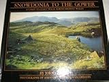 Snowdonia to the Gower : a coast to coast walk across highest Wales