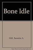 Bone idle