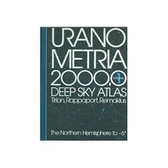 Uranometria 2000.0: Deep Sky Atlas, Tirion, Rappaport, Remaklus : The Northern Hemisphere to - 6 degree: 1