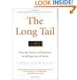 The Long Tail: Why the Future of Business is Selling Less of More