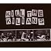 Kill the Kilians