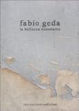 La bellezza nonostante (Inaudita big)