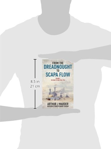 From the Dreadnought to Scapa Flow, Volume I: The Road to War 1904–1914