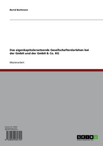 Das eigenkapitalersetzende Gesellschafterdarlehen bei der GmbH und der GmbH & Co. KG (German Edition)