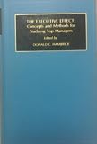 The Executive effect : concepts and methods for studying top managers