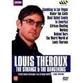 louis Theroux Collection - the Strange & The Dangerous ( Gambling in las vegas / under the knife / most hated family in ameirca / african hunting holiday / behind bars / weird world of loius theroux ) [ 2010 ]
