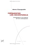 Revue Presses Universitaires de France - PUF  / Fréquenter les incorporels : Contribution à une théorie de l'art contemporain