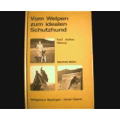 Vom Welpen zum idealen Schutzhund