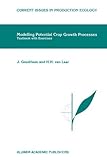 Modelling potential crop growth processes : textbook with exercises
