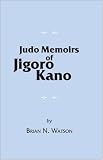 Judo Memoirs of Jigoro Kano