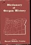 Dictionary of Oregon History