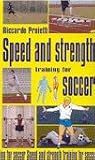 Speed and Strength Training for Soccer