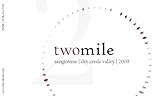 2009 Two Mile, Polesky-Lentz Vineyard, Dry Creek Valley Sangiovese 750 mL
