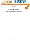 Crystal Growth - From Fundamentals to Technology