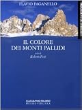 Il colore dei monti pallidi (I fotografi della montagna)
